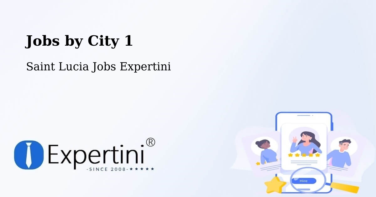City Jobs in Saint Lucia - Expertini